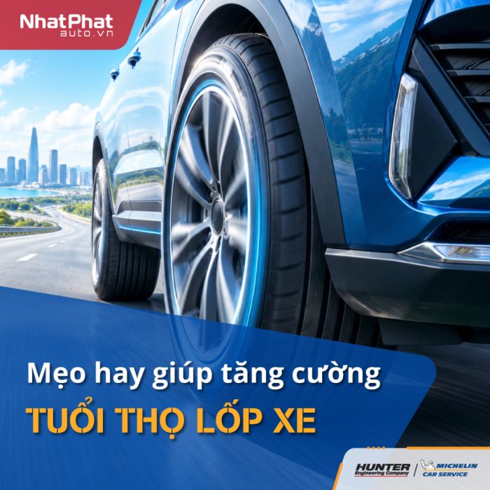 Mẹo hay giúp tăng cường tuổi thọ lốp xe ô tô