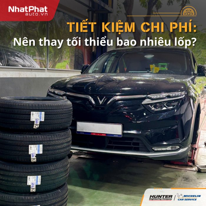 TIẾT KIỆM CHI PHÍ: Nên thay tối thiểu bao nhiêu lốp ô tô?